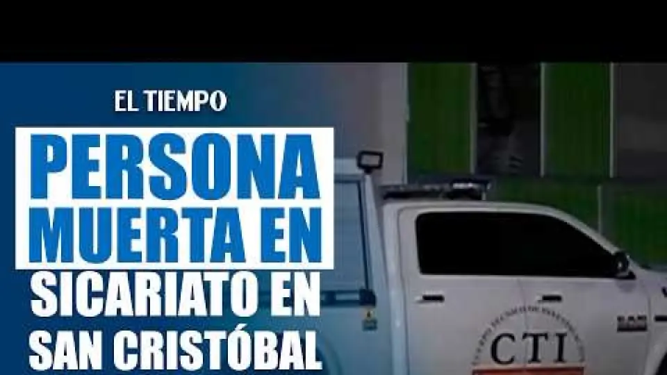 Authorities investigate homicide in Bogotá: man killed in suspected hired assassination in San Cristóbal