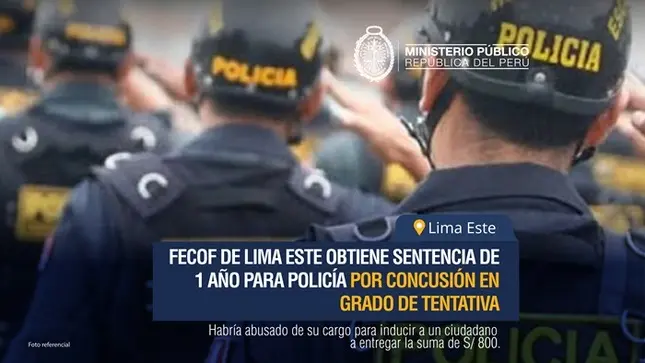 Police officer sentenced to one year in prison for attempted extortion in East Lima