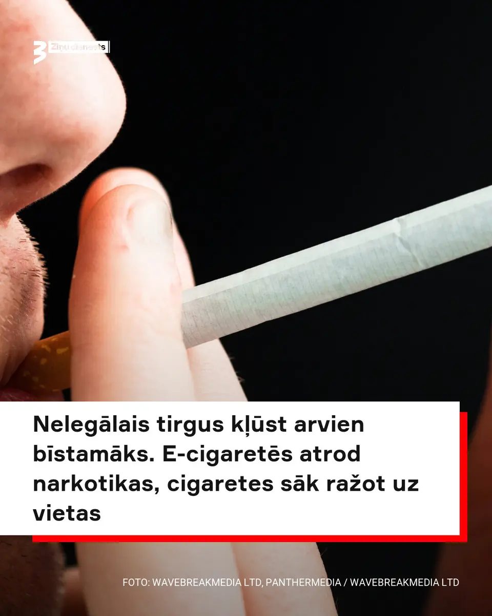 Nelegālais tabakas un e-cigarešu tirgus Latvijā sasniedz drošības krīzes līmeni