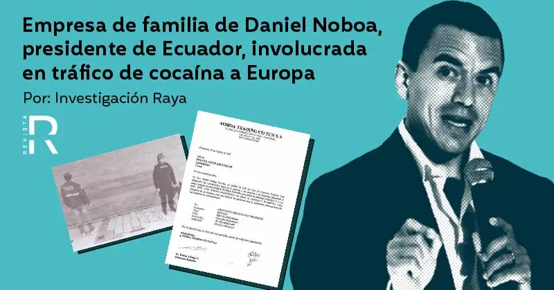 Cocaína en contenedores de banano: empresa de familia Noboa vinculada a tres incautaciones desde 2020