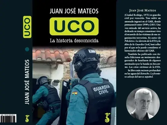 El libro que desvela las operaciones secretas de la UCO, la élite de la Guardia Civil